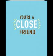 Close Friend Far 5x7 Folded Card