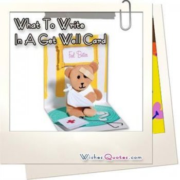 Get Well Messages. What To Write In A Get Well Card