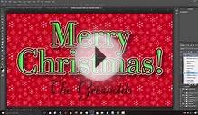 Photoshop: Create Your Own Festive, Christmas Holiday e-Card!